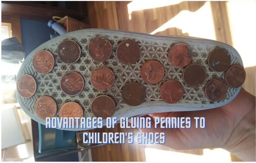 Advantages-of-gluing-pennies-to-childrens-shoes