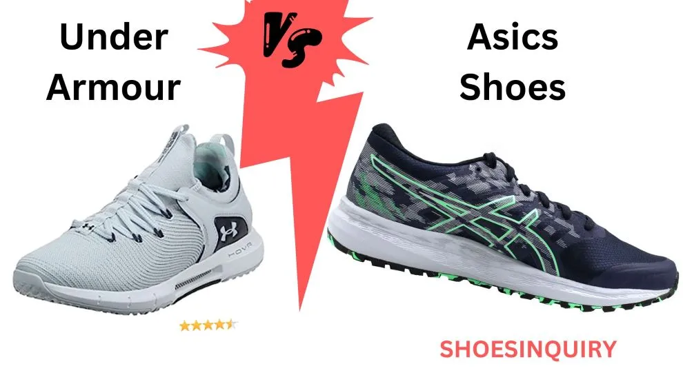 Under Armour Shoes vs Asics Shoes