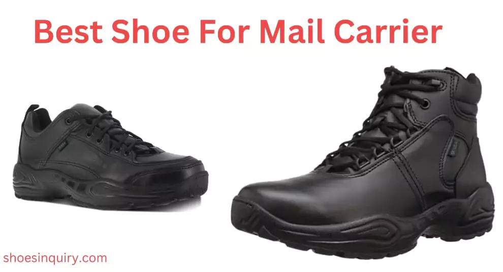 Best Shoe For Mail Carrier 